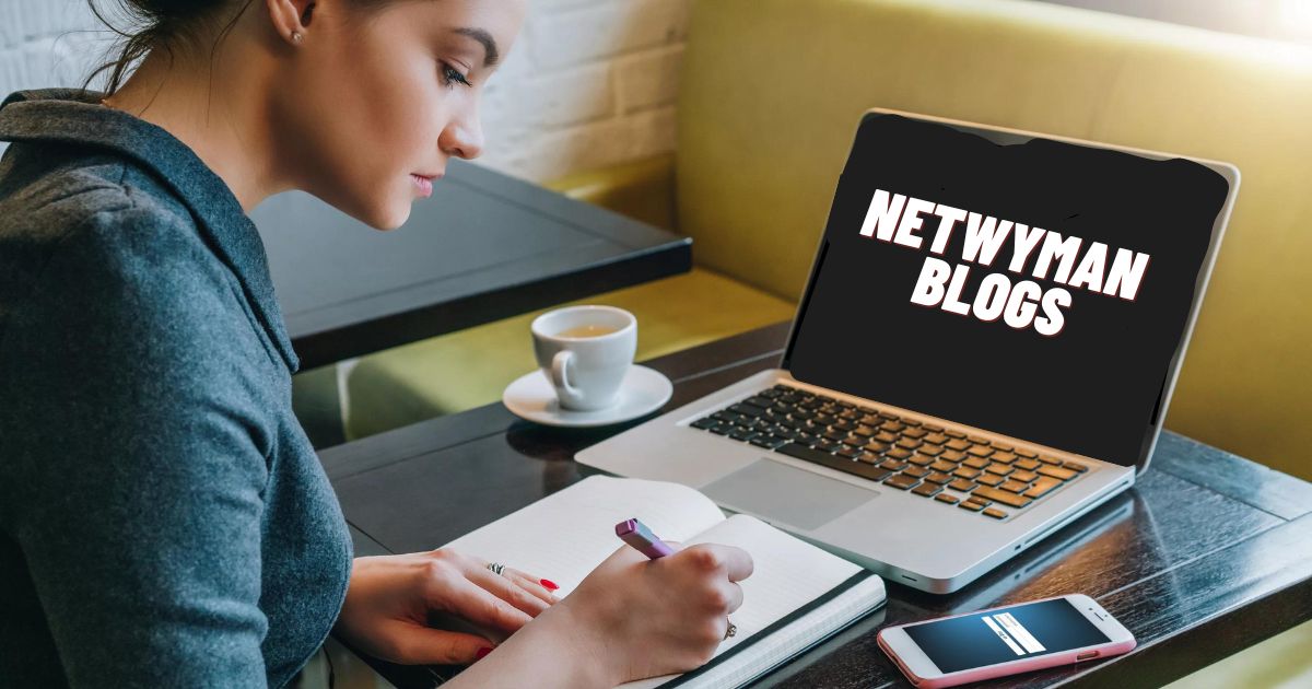 Netwyman Blogs: A Platform for Tech Enthusiasts and Professionals